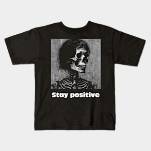 Stay Positive Kids T-Shirt